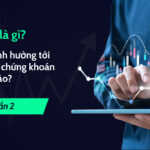Lãi suất là gì? Lãi suất ảnh hưởng tới thị trường chứng khoán như thế nào? (Phần 2)