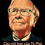 Tổng hợp những câu nói hay của Tỷ Phú Warren Buffett